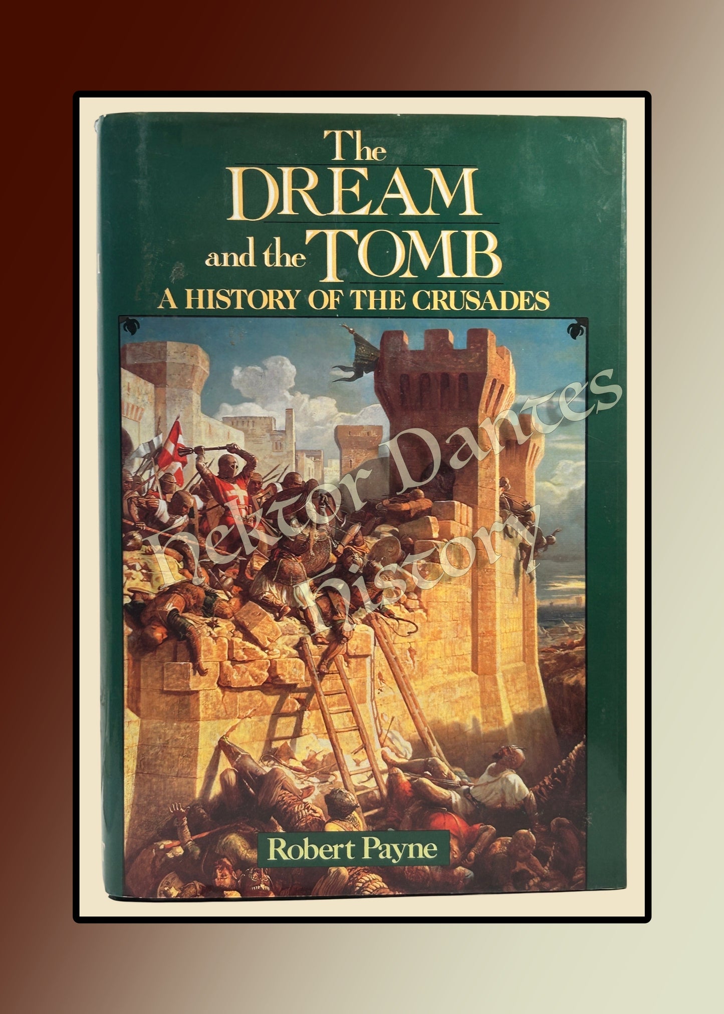 The Dream and the Tomb: A History of the Crusades (1990)