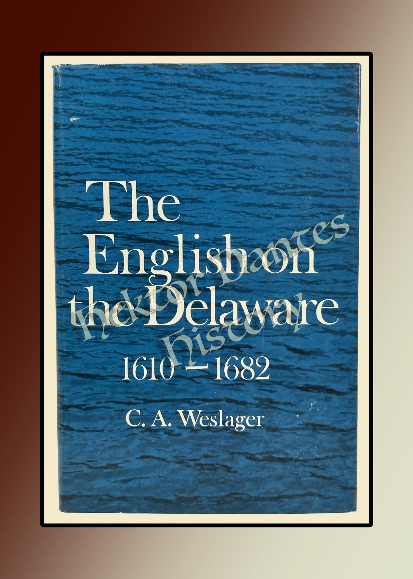 The English on the Delaware 1610-1682 (1969)