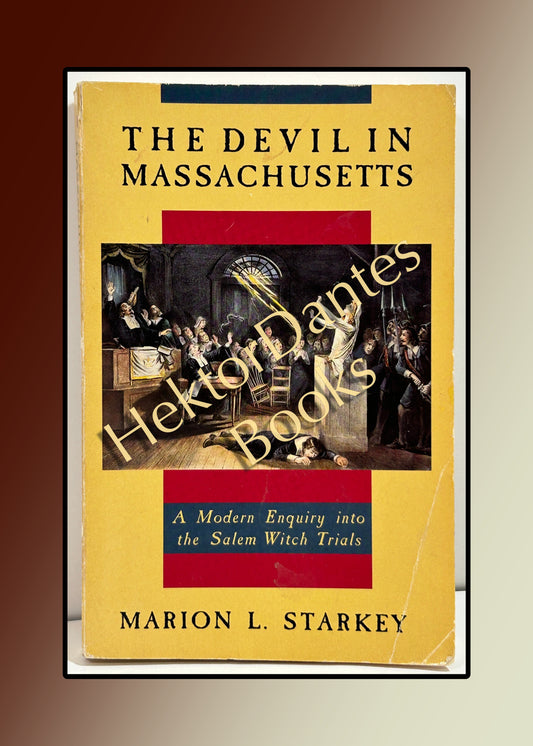 The Devil in Massachusetts: A Modern Enquiry into the Salem Witch Trials (1989)