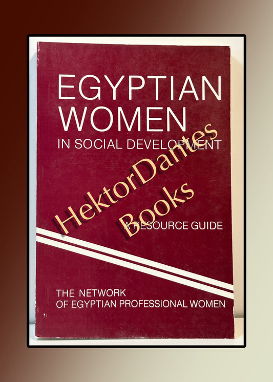 Egyptian Women in Social Development: A Resource Guide (1988)