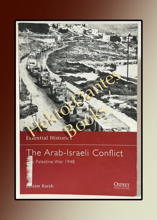 The Arab-Israeli Conflict: The Palestine War 1948 (2002)