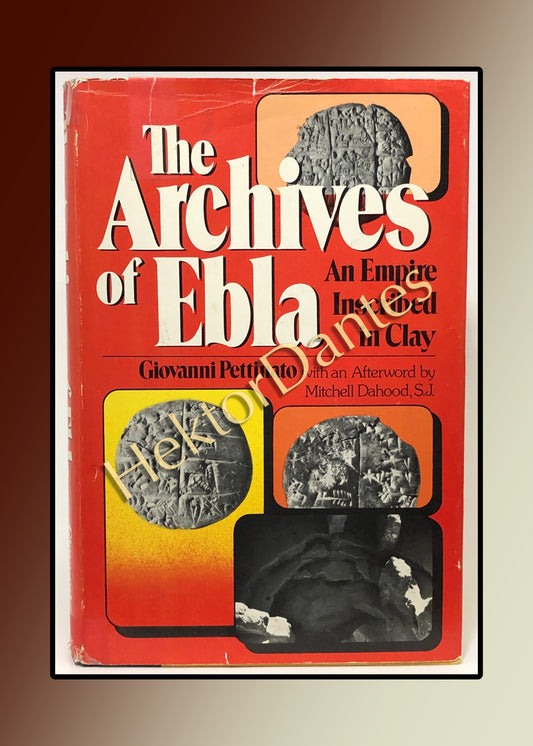 The Archives of Ebla: An Empire Inscribed in Clay (1981)