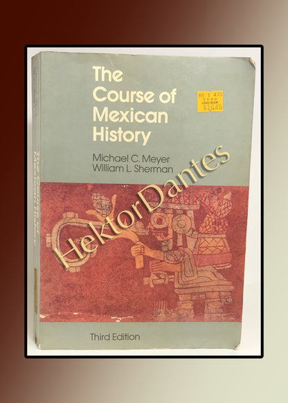 The Course of Mexican History 3rd ed (1987)