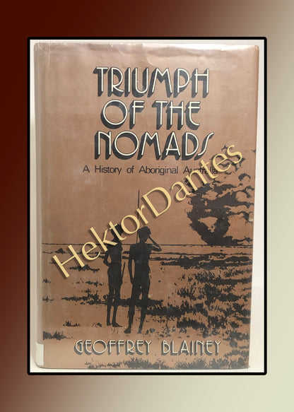 Triumph of the Nomads: A History of Aboriginal Australia (1976)