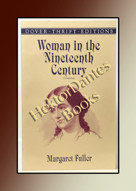 Woman in the Nineteenth Century (1999 Softcover)