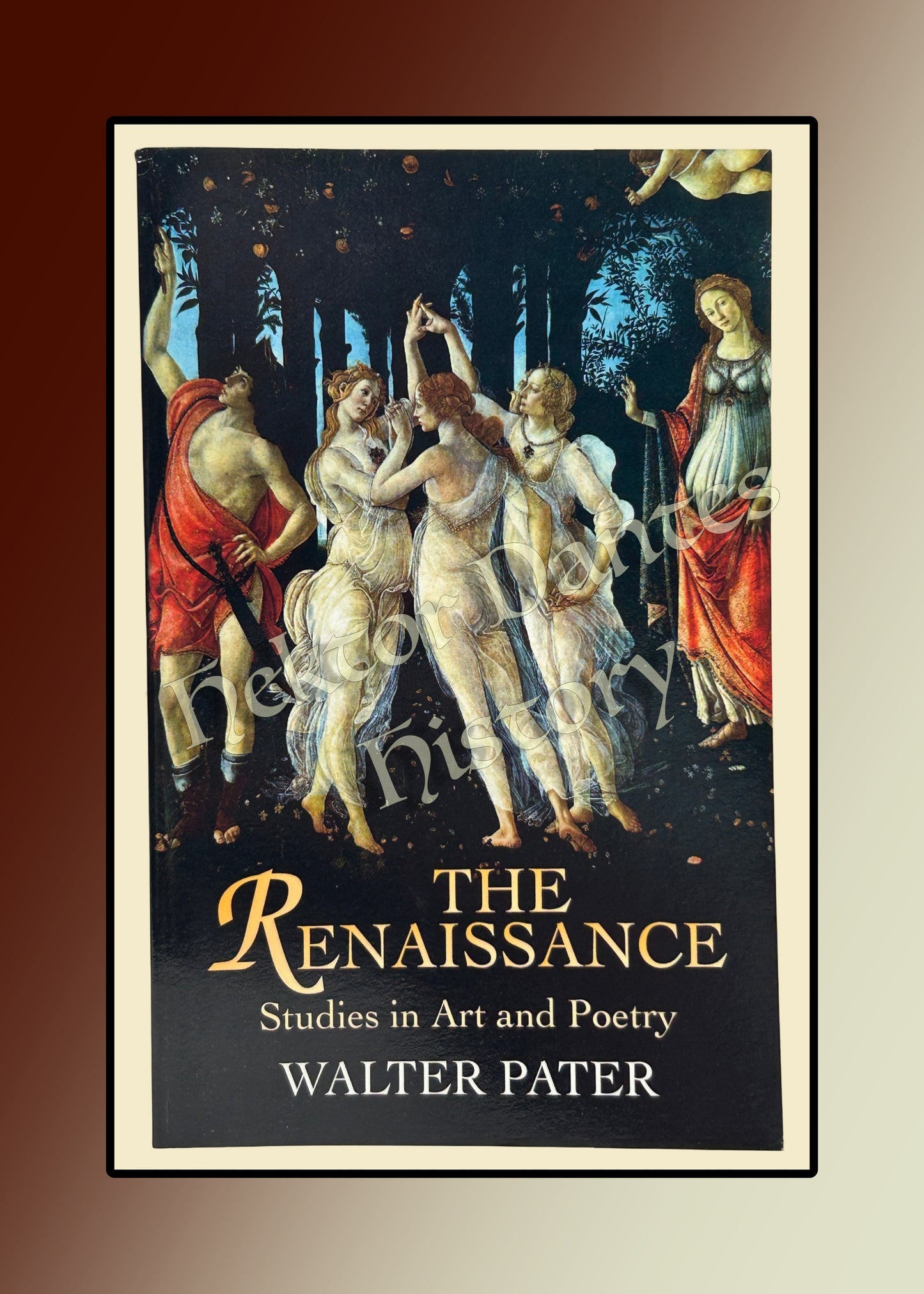 The Renaissance: Studies in Art and Poetry (2005)