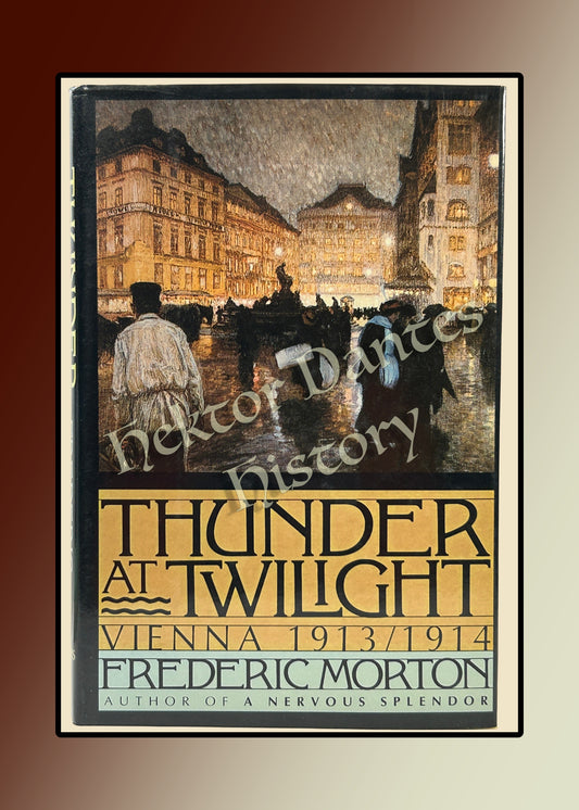 Thunder at Twilight: Vienna 1913/1914 (1989)