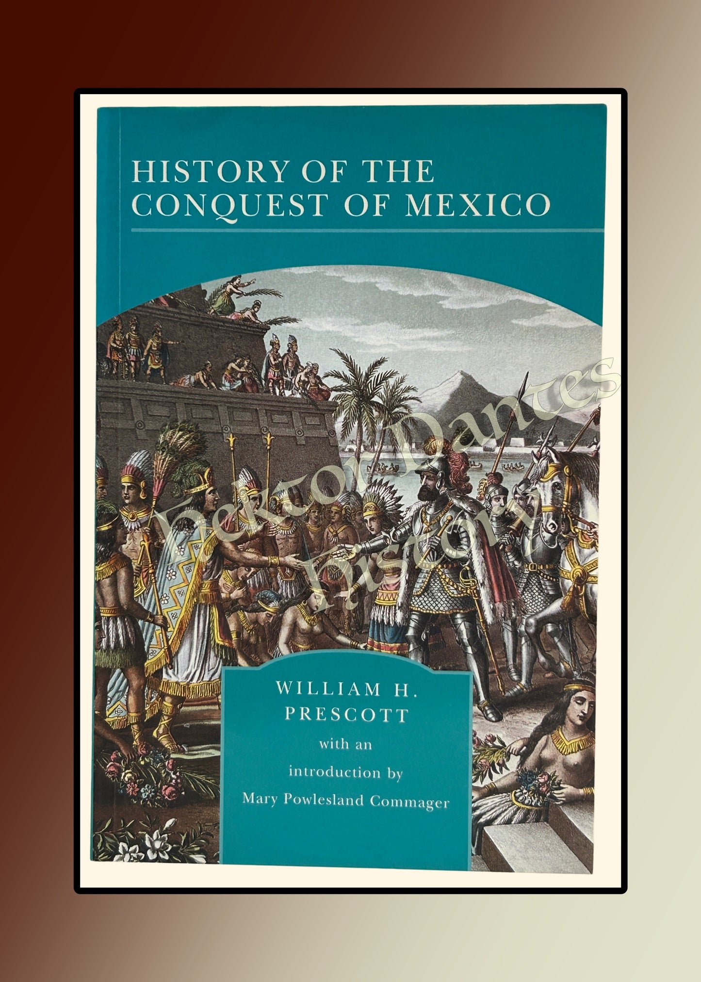 History of the Conquest of Mexico (2004)