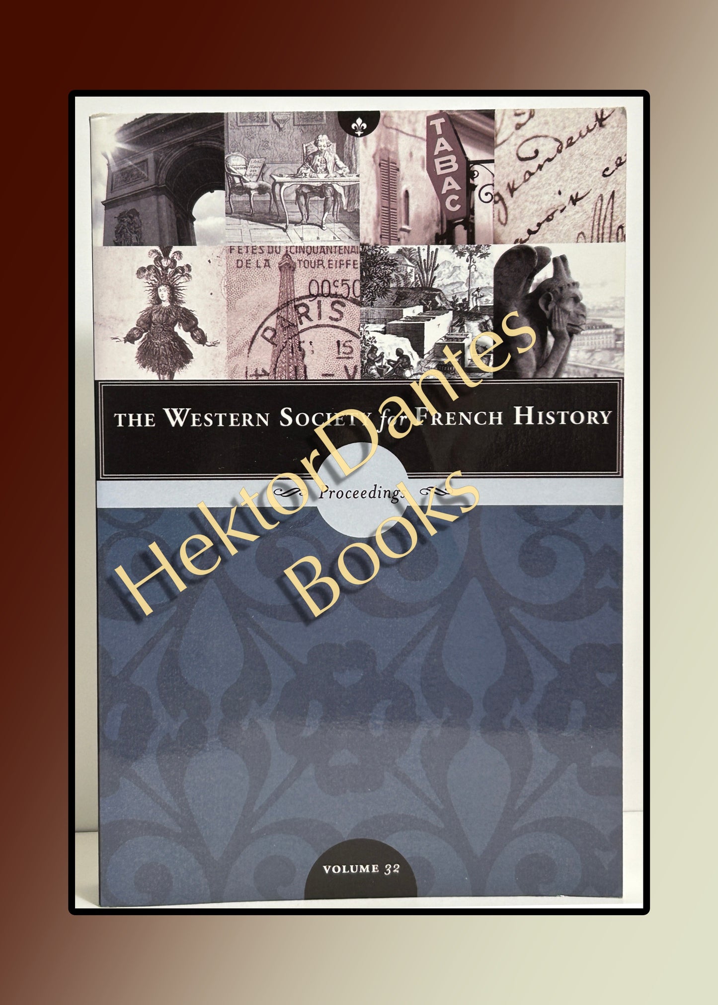 Western Society for French History, vol 32 (2006 Softcover)