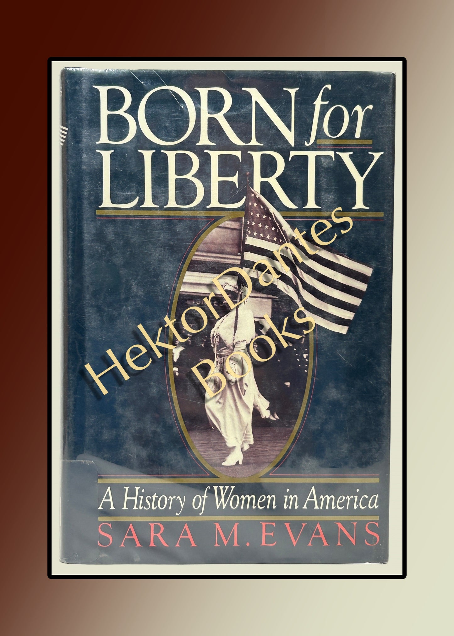 Born for Liberty: A History of Women in America (1989)