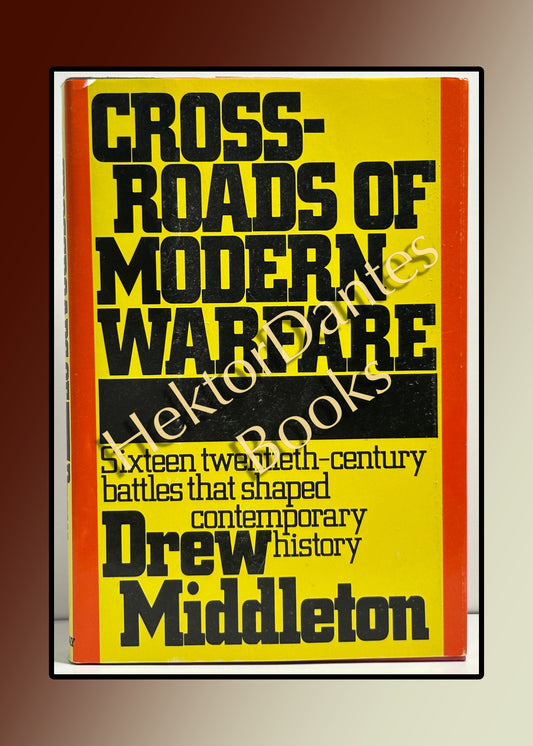 Crossroads of Modern Warfare (1983 Hardcover)