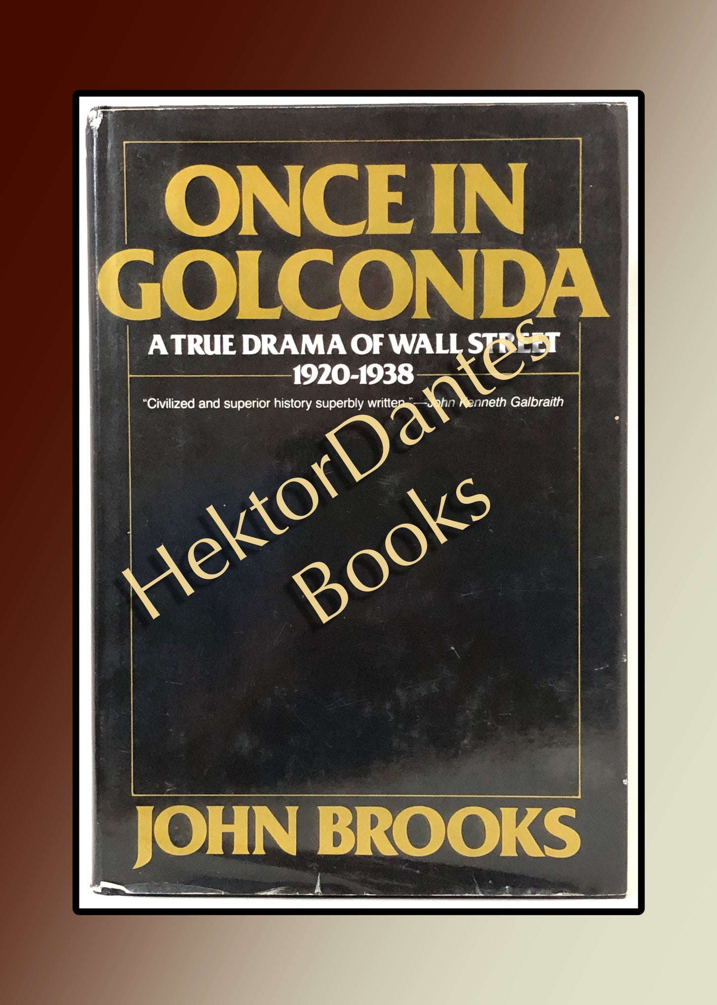 Once in Golconda: A True Drama of Wall Street 1920-1938 (1969)