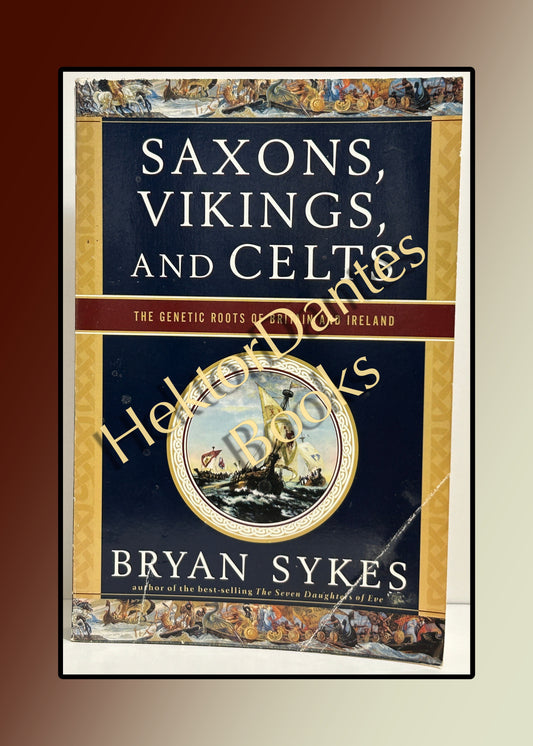 Saxons, Vikings, and Celts: The Genetic Roots of Britain and Ireland (2007)