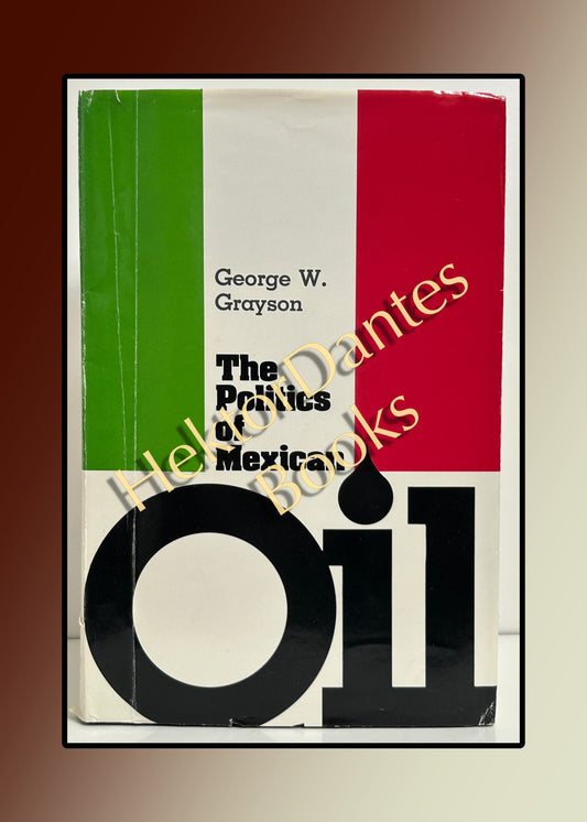 The Politics of Mexican Oil (1980)