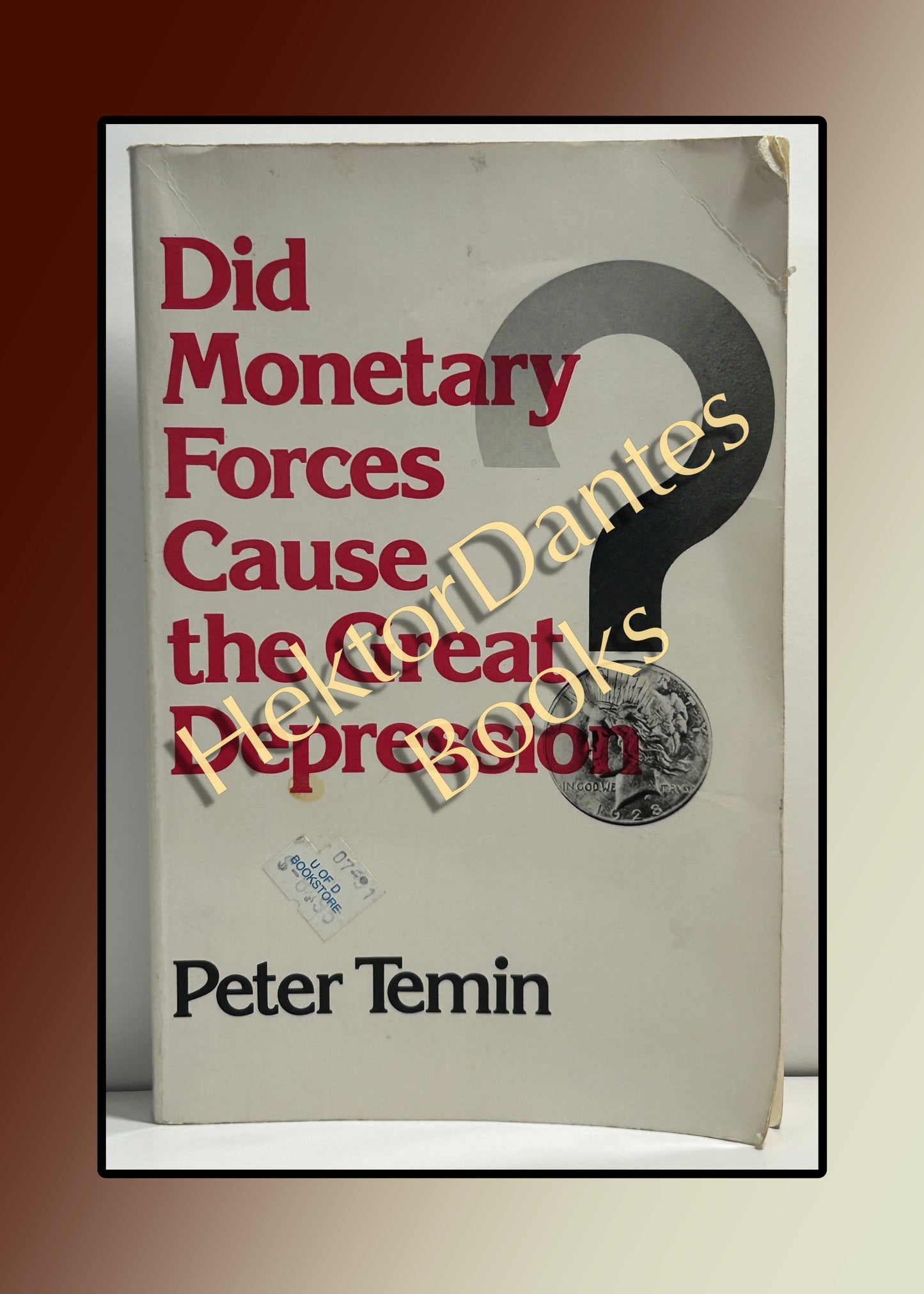 Did Monetary Forces Cause the Great Depression? (1976)