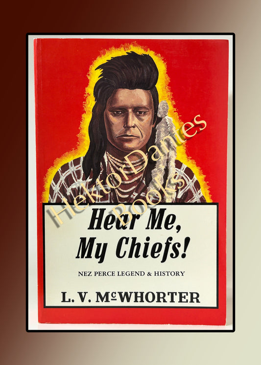 Hear Me, My Chiefs! Nez Perce Legend & History (1986)