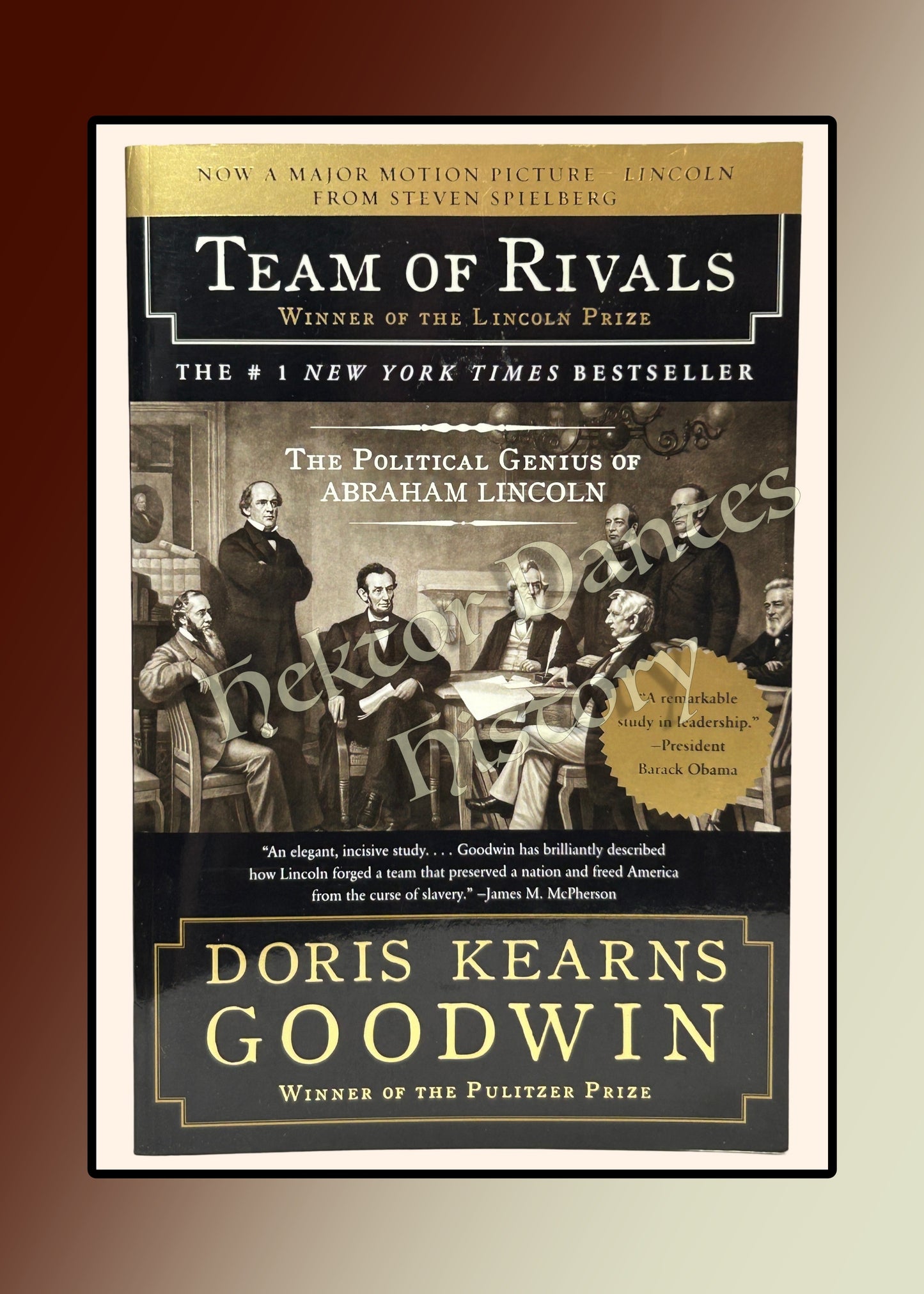 Team of Rivals: The Political Genius of Abraham Lincoln (2006)