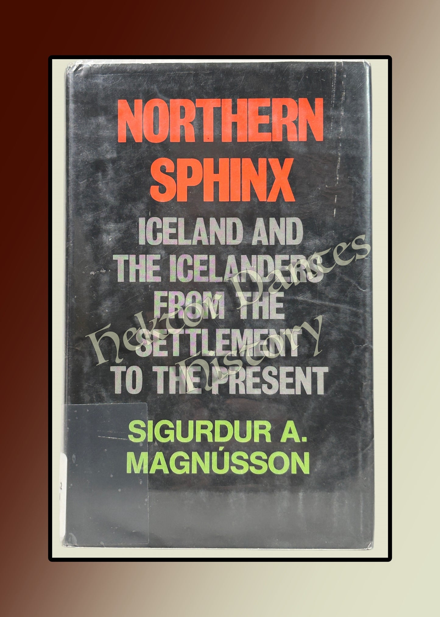 Northern Sphinx: Iceland and the Icelanders from the Settlement to the Present (1977)