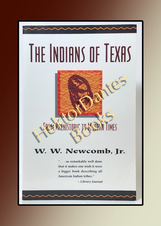 The Indians of Texas: From Prehistoric to Modern Times (1995)