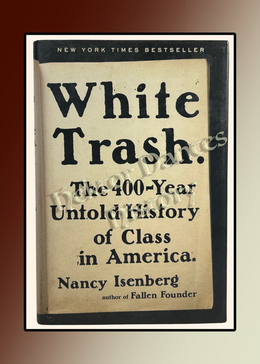 White Trash: The 400-Year History of Class in America (2016)