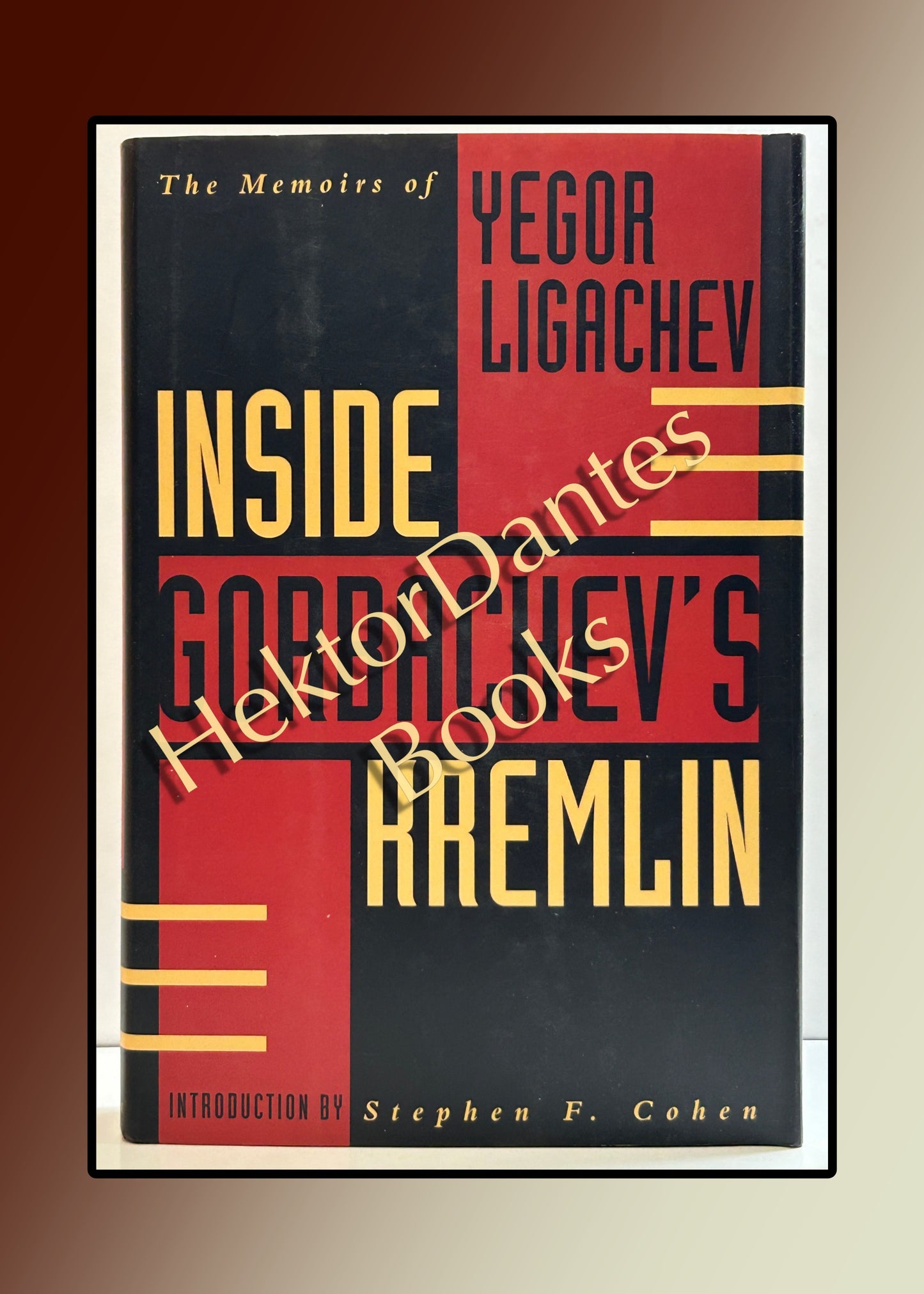 Inside Gorbachev's Kremlin: The Memoirs of Yegor Ligachev (1993)