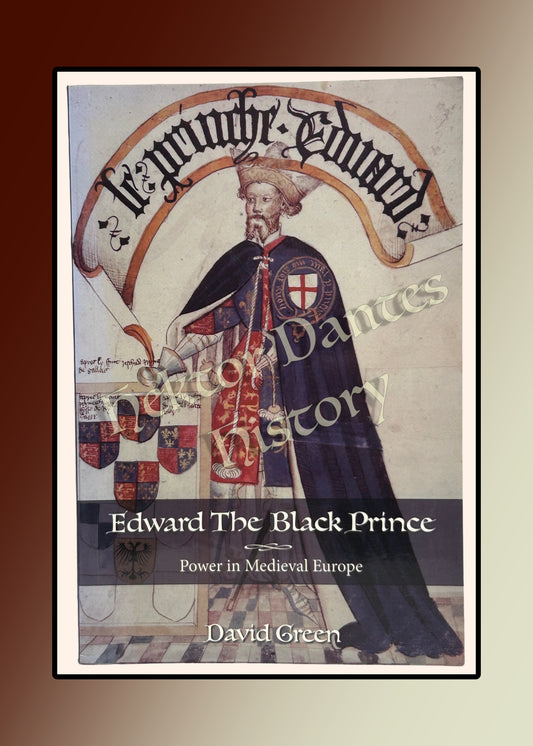 Edward the Black Prince: Power in Medieval Europe (2007)