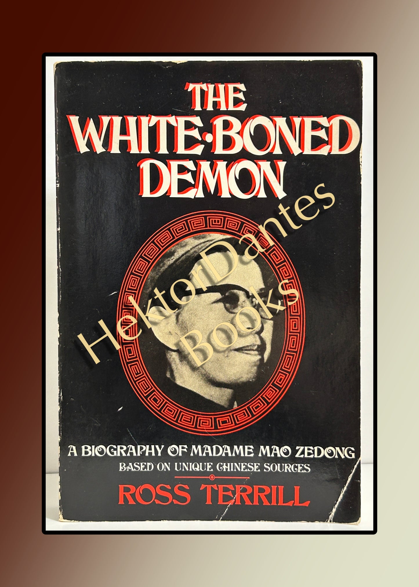 The White-Boned Demon: A Biography of Madame Mao Zedong (1984)