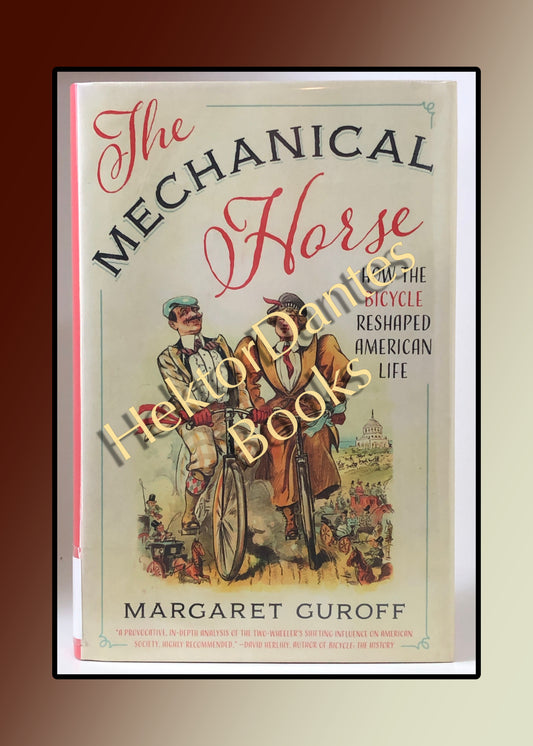 The Mechanical Horse: How the Bicycle Reshaped American Life (2016)