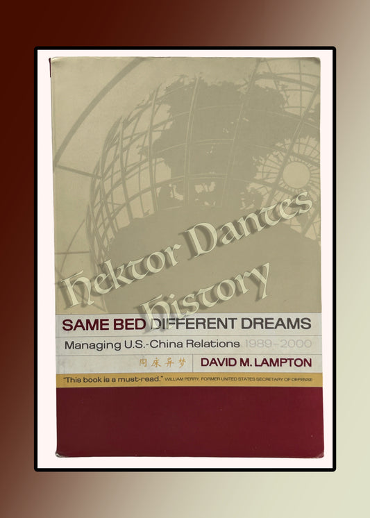 Same Bed Different Dreams: Managing U.S.-China Relations (2002)