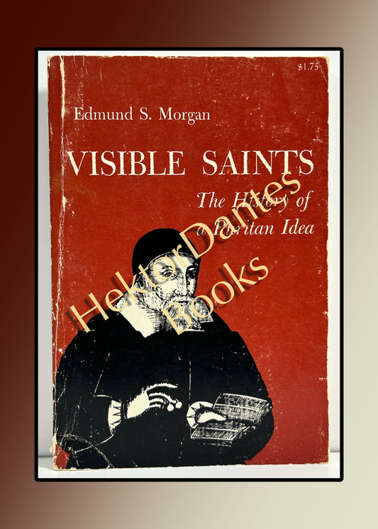 Visible Saints: The History of a Puritan Idea (1971)