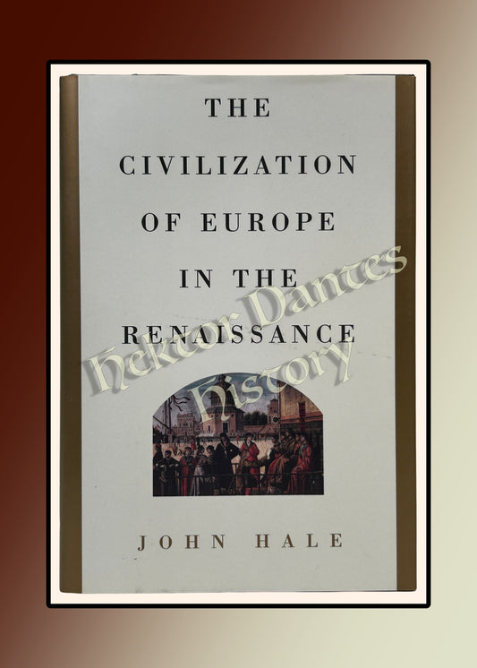 The Civilization of Europe in the Renaissance (2004)