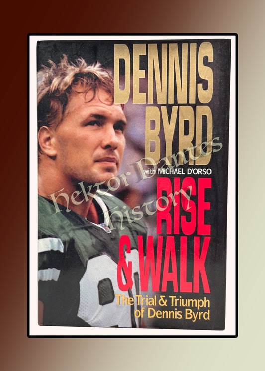 Rise & Walk: The Trial & Triumph of Dennis Byrd (1993)