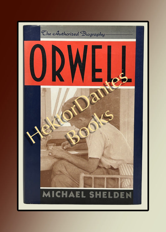 Orwell: The Authorized Biography (1991)