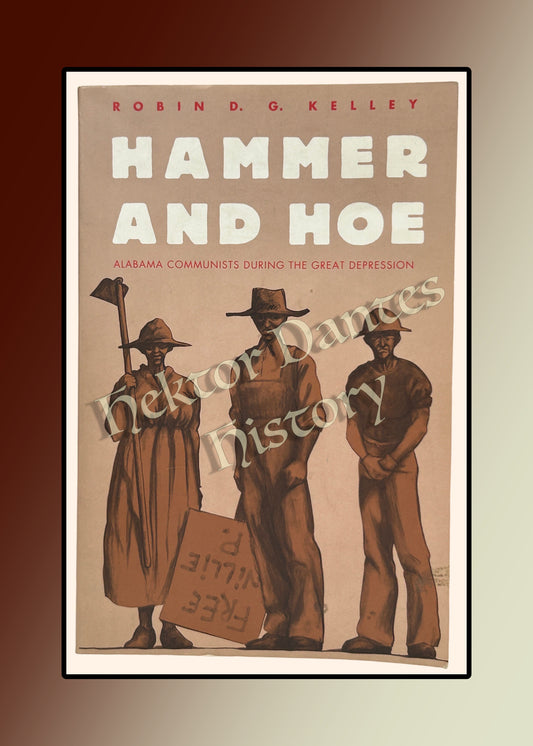 Hammer and Hoe: Alabama Communists during the Great Depression (1990)