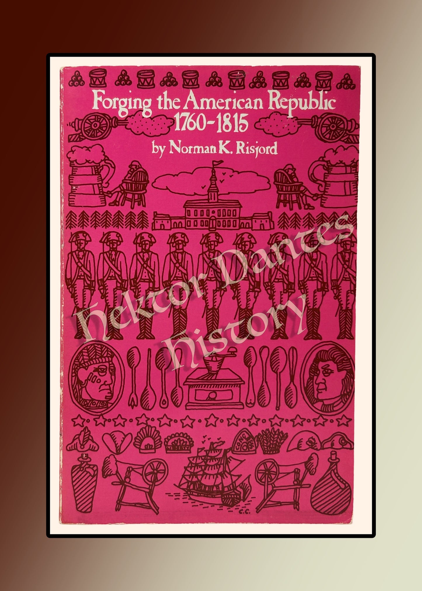 Forging the American Republic 1760-1815 (1973)