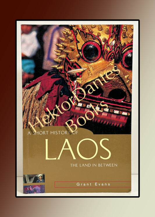 A Short History of Laos: The Land in Between (2002)