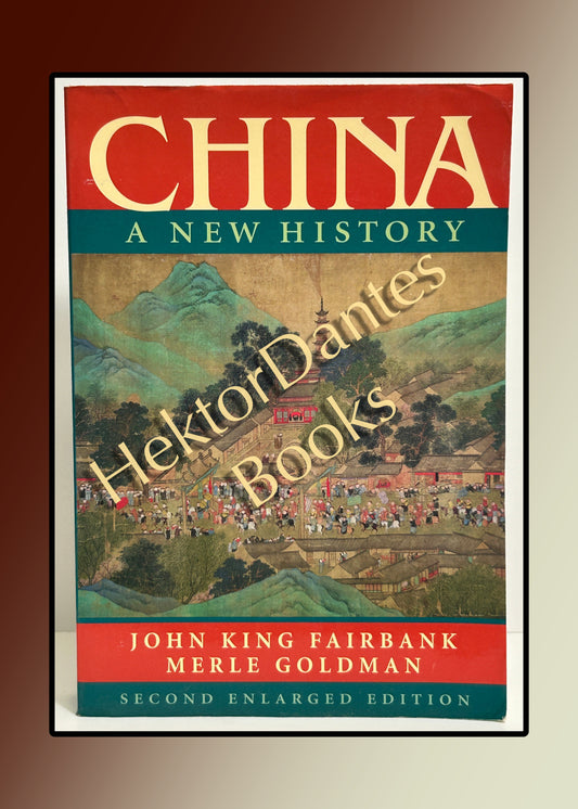 China: A New History, 2nd Enlarged ed (2006)