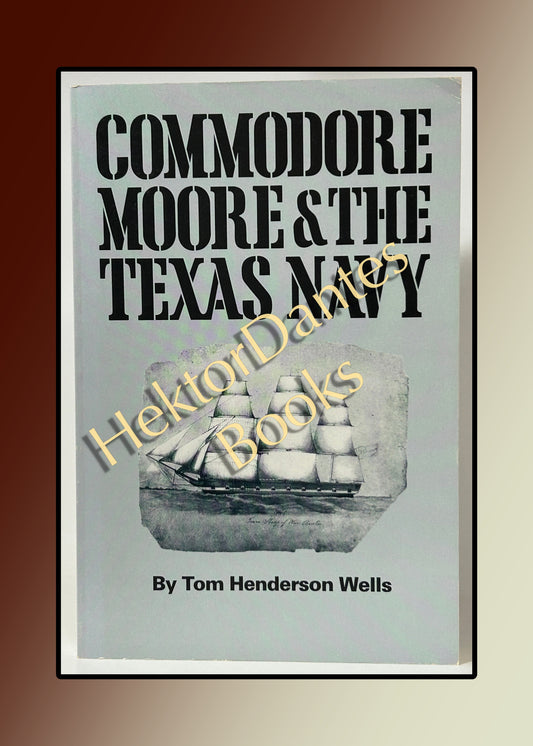 Commodore Moore & the Texas Navy (1988)