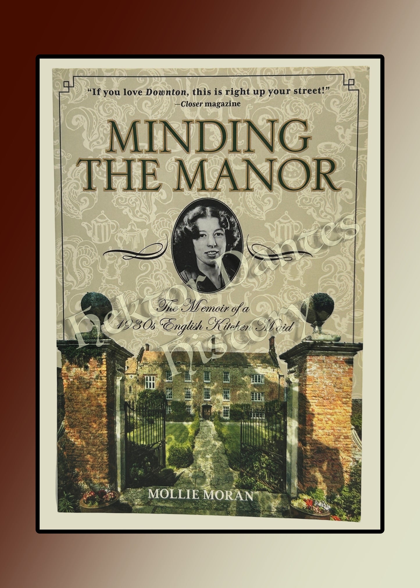 Minding the Manor: The Memoir of a 1930s English Kitchen Maid (2014)