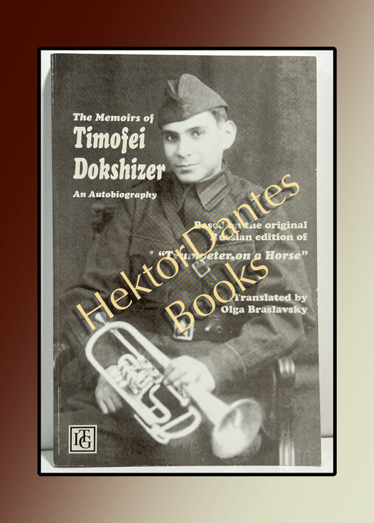 The Memoirs of Timofei Dokshizer: An Autobiography (1997)