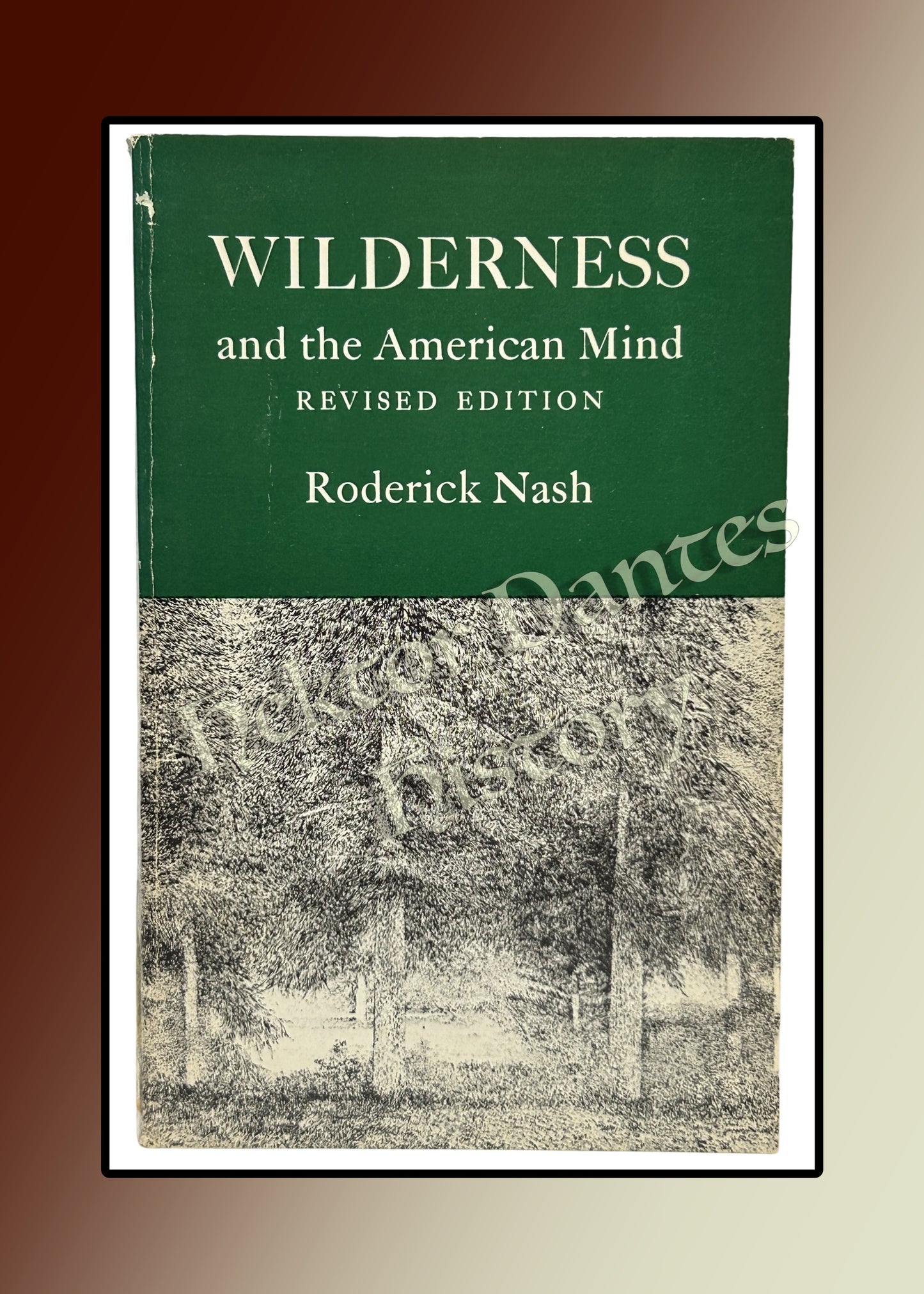 Wilderness and the American Mind, revised ed (1977)