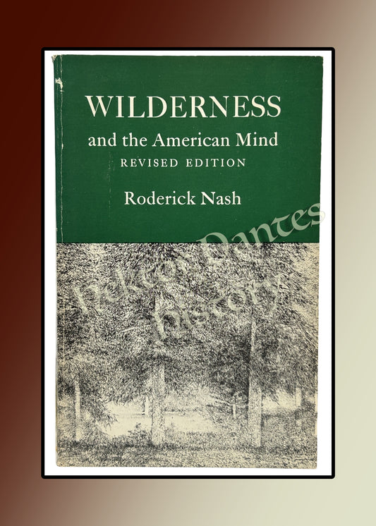 Wilderness and the American Mind, revised ed (1977)