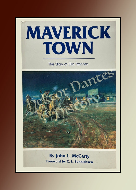 Maverick Town: The Story of Old Tascosa (1988)