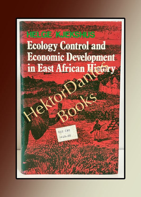 Ecology Control and Economic Development in East African History (1977)