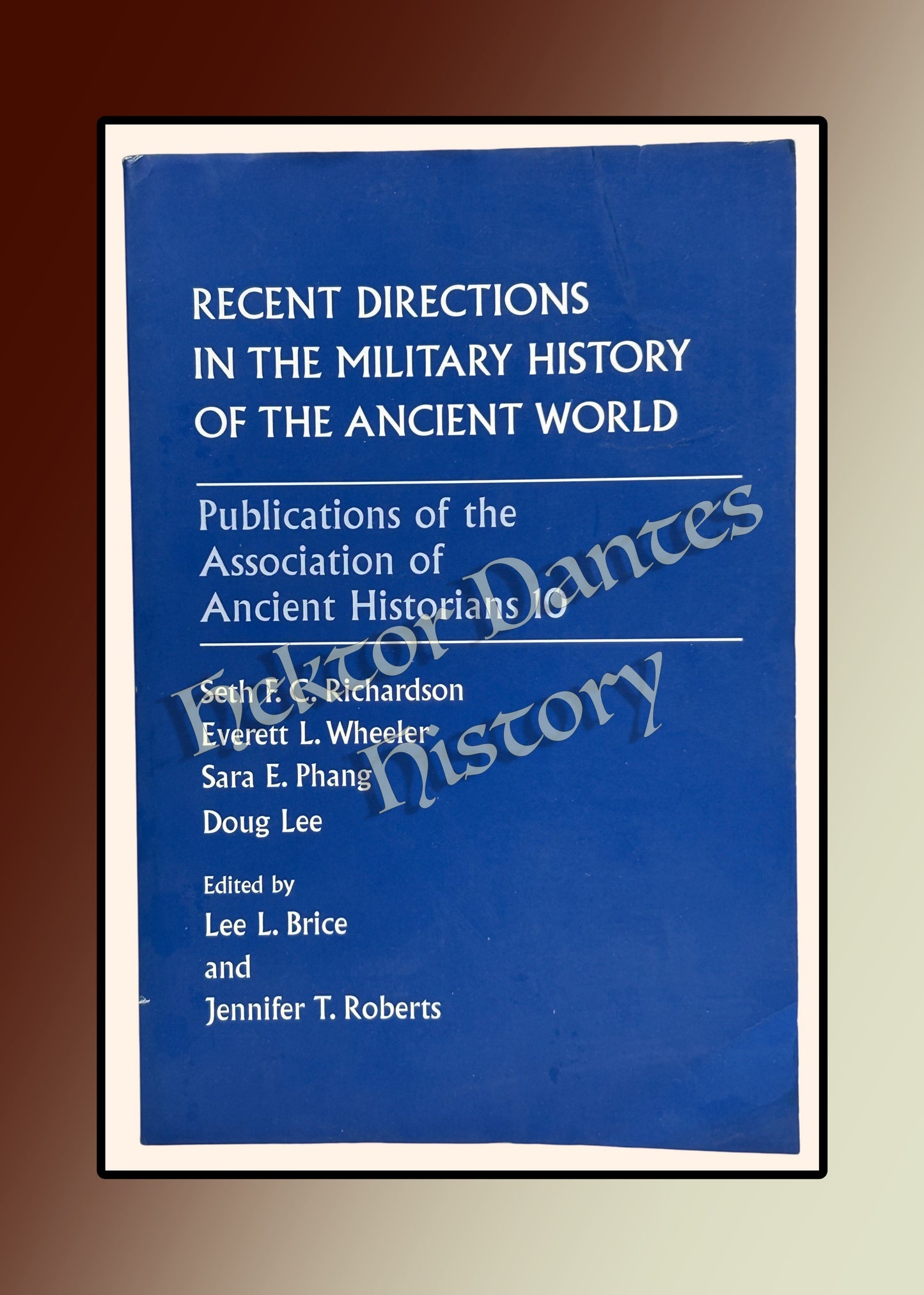 Recent Directions in the Military History of the Ancient World (2011)