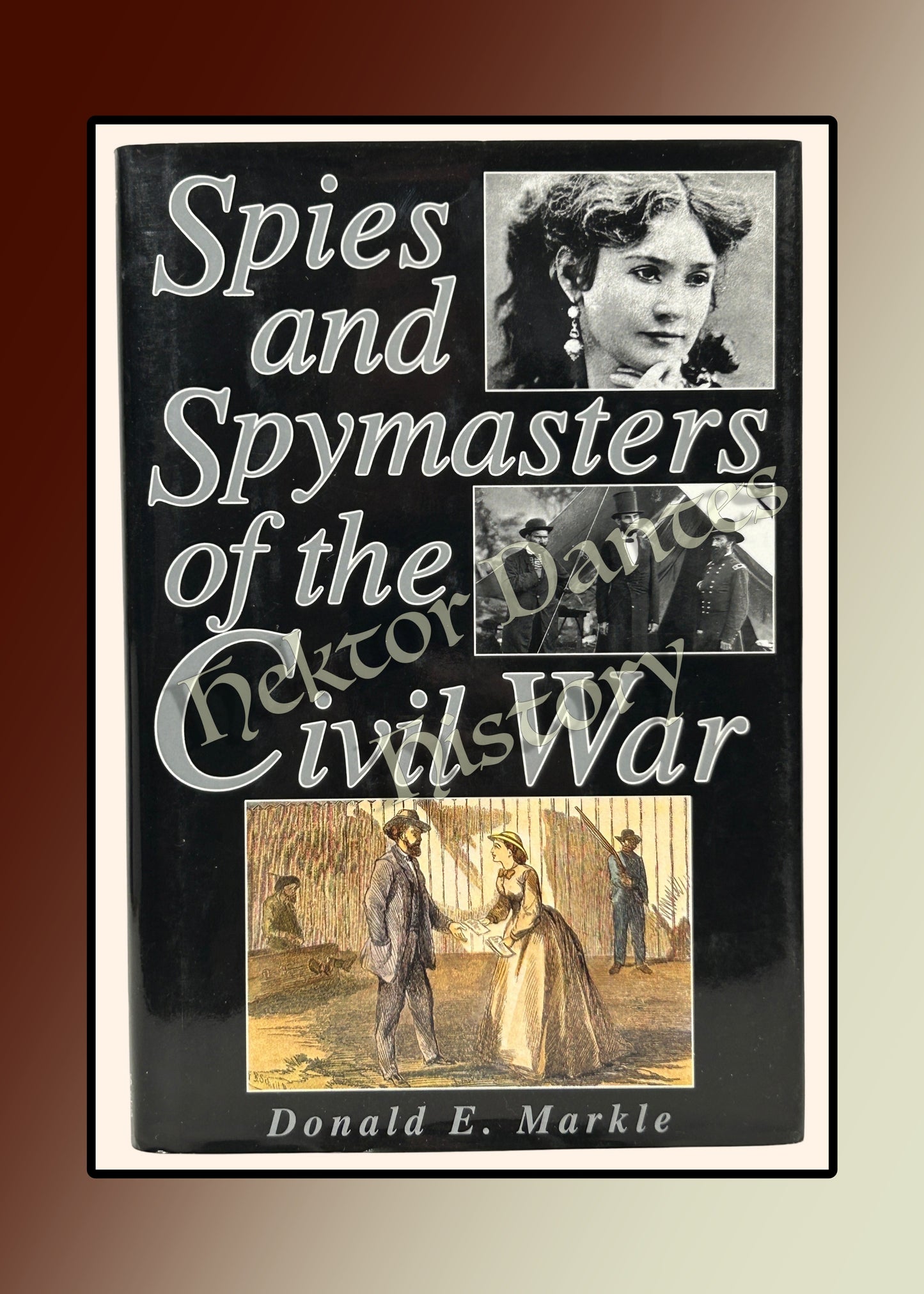 Spies and Spymasters of the Civil War (1995)