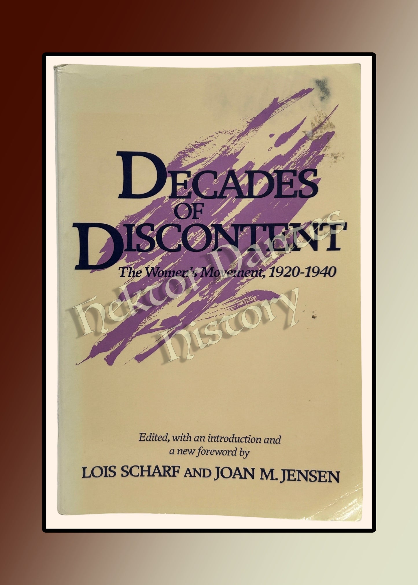 Decades of Discontent: The Women's Movement, 1920-1940 (1987 Softcover)