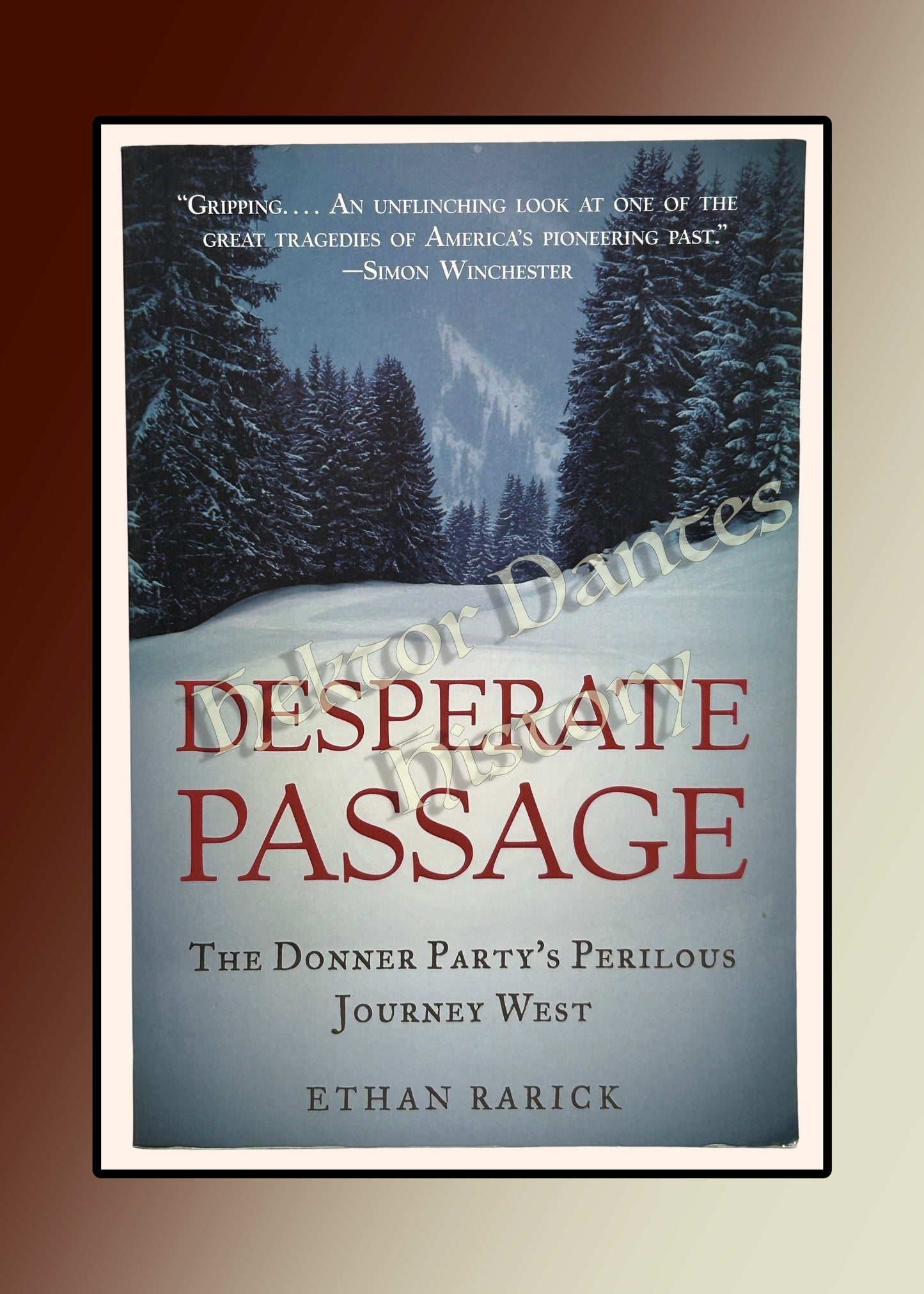 Desperate Passage: The Donner Party's Perilous Journey West (2008)