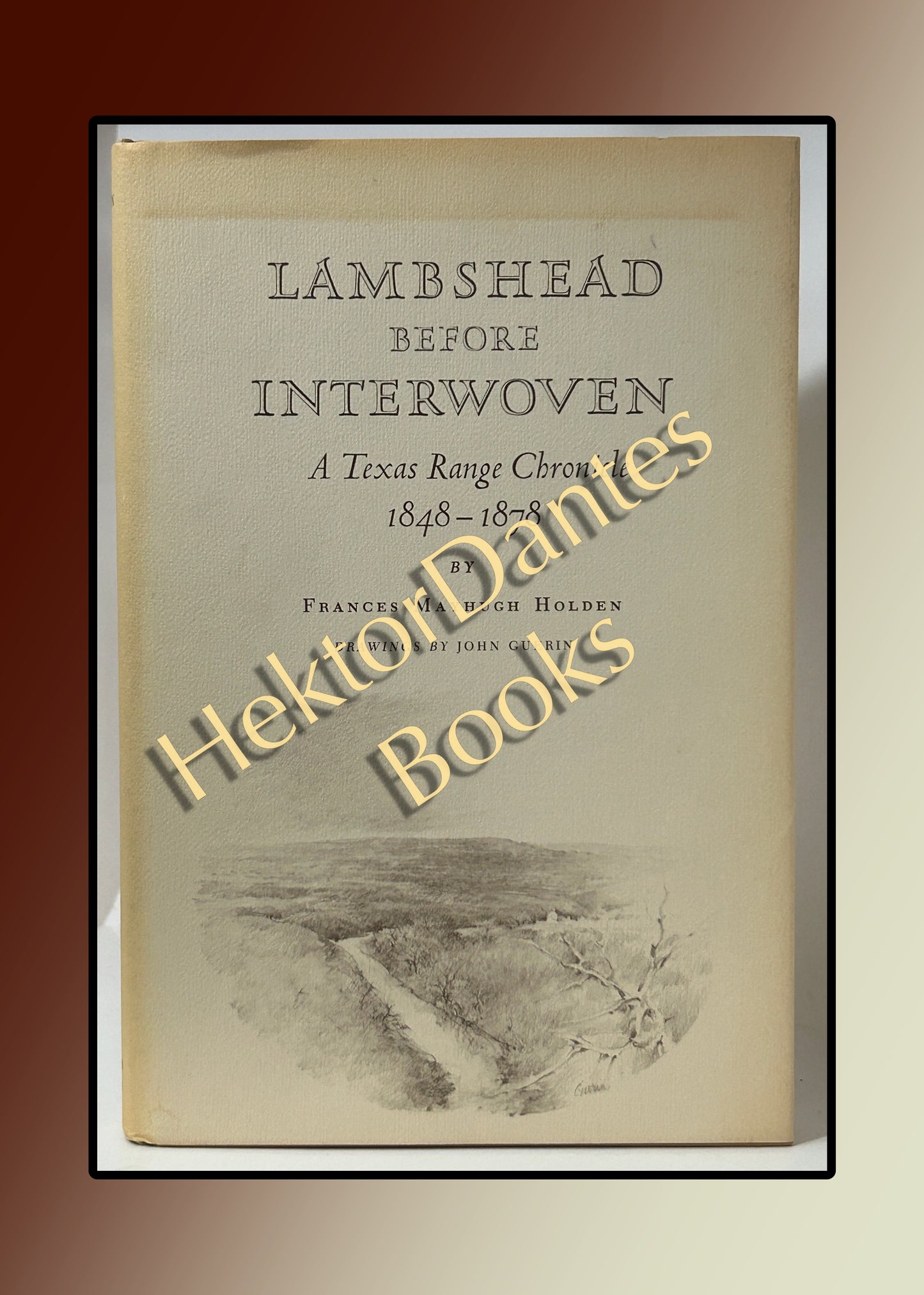 Lambshead before Interwoven: A Texas Range Chronicle 1848-1878 (1982)