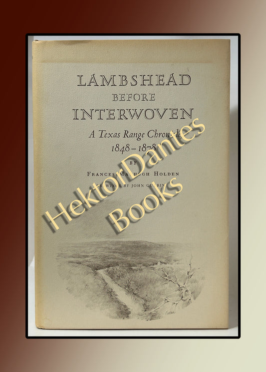 Lambshead before Interwoven: A Texas Range Chronicle 1848-1878 (1982)